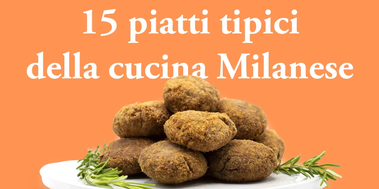 15 piatti tipici della milanesi migliori piatti copia